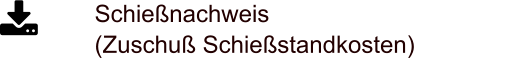 Schießnachweis (Zuschuß Schießstandkosten)