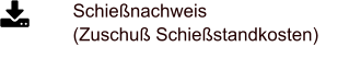 Schießnachweis (Zuschuß Schießstandkosten)